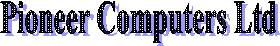 Pioneer Computers Ltd